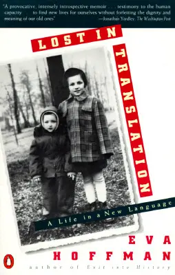 Pierdut în traducere: O viață într-o nouă limbă - Lost in Translation: A Life in a New Language