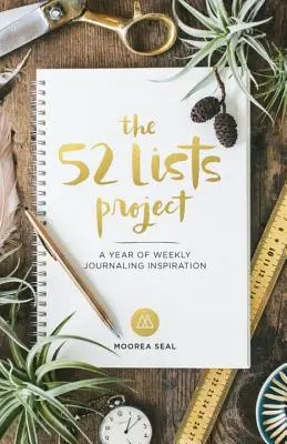 The 52 Lists Project: A Year of Weekly Journaling Inspiration (un jurnal săptămânal ghidat de autoîngrijire pentru femei cu îndemnuri, fotografii și ilustr - The 52 Lists Project: A Year of Weekly Journaling Inspiration (a Weekly Guided Self-Care Journal for Women with Prompts, Photos, and Illustr