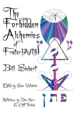 Alchimiile interzise ale Frater PVN - The Forbidden Alchemies of Frater PVN