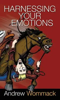 Exploatarea emoțiilor tale - Harnessing Your Emotions