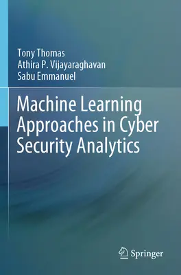 Abordări de învățare automată în analiza securității cibernetice - Machine Learning Approaches in Cyber Security Analytics