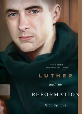 Luther și Reforma: Cum a descoperit Evanghelia un călugăr - Luther and the Reformation: How a Monk Discovered the Gospel