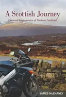 Călătoria scoțiană - Impresii personale despre Scoția modernă - Scottish Journey - Personal Impressions of Modern Scotland