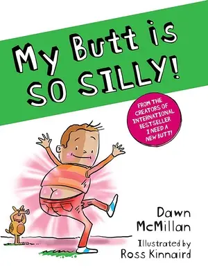 Fundul meu este atât de prost! - My Butt Is So Silly!