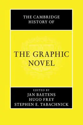 Istoria Cambridge a romanului grafic - The Cambridge History of the Graphic Novel