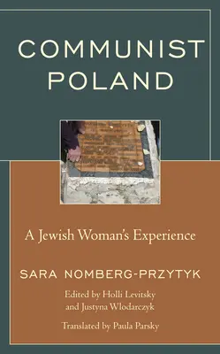 Polonia comunistă: Experiența unei femei evreice - Communist Poland: A Jewish Woman's Experience