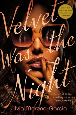 Catifeaua a fost noaptea / Velvet Was the Night - Velvet Was the Night