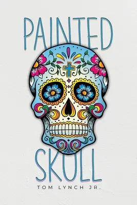 Craniu pictat - Painted Skull