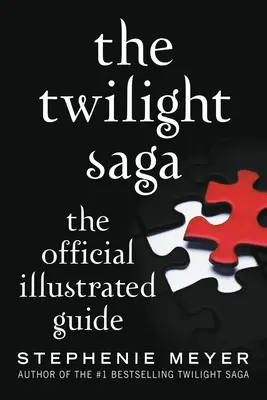The Twilight Saga: Ghidul oficial ilustrat - The Twilight Saga: The Official Illustrated Guide