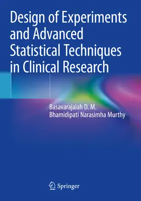 Proiectarea experimentelor și tehnici statistice avansate în cercetarea clinică - Design of Experiments and Advanced Statistical Techniques in Clinical Research