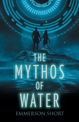 Mythosul apei - The Mythos of Water