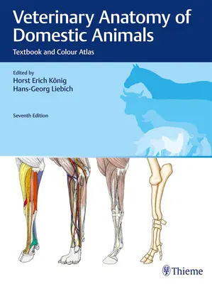 Anatomia veterinară a animalelor domestice: Manual și Atlas color - Veterinary Anatomy of Domestic Animals: Textbook and Colour Atlas