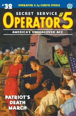 Operator 5 #32: Marșul morții al patrioților - Operator 5 #32: Patriot's Death March