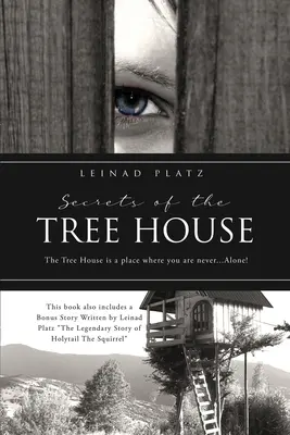 Secretele Casei din Copac: Casa din Copac este un loc unde nu ești niciodată...Singur! - Secrets of the Tree House: The Tree House is a place where you are never...Alone!