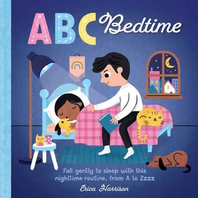 ABC pentru mine: ABC Bedtime: Adormiți ușor cu această rutină de noapte, de la A la Zzzvolumul 11 - ABC for Me: ABC Bedtime: Fall Gently to Sleep with This Nighttime Routine, from A to Zzzvolume 11