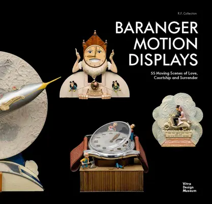 Afișaje de mișcare Baranger: Colecția R.F. - Baranger Motion Displays: R.F. Collection