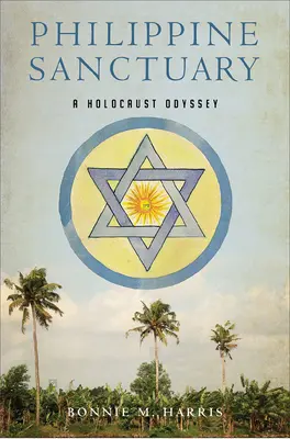 Sanctuarul filipinez: O odisee a Holocaustului - Philippine Sanctuary: A Holocaust Odyssey