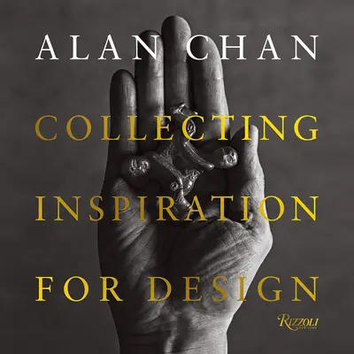 Alan Chan: Colecționarea inspirației pentru design - Alan Chan: Collecting Inspiration for Design