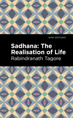 Sadhana: Realizarea vieții - Sadhana: The Realisation of Life