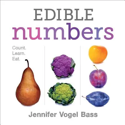 Numere comestibile: Numără, învață, mănâncă - Edible Numbers: Count, Learn, Eat