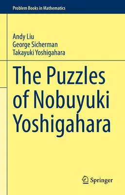 Puzzle-urile lui Nobuyuki Yoshigahara - The Puzzles of Nobuyuki Yoshigahara