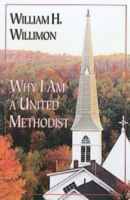 De ce sunt metodist unit - Why I Am a United Methodist