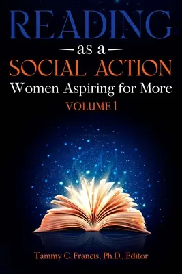 Lectura ca acțiune socială: Femeile aspiră la mai mult - Reading as a Social Action: Women Aspiring for More
