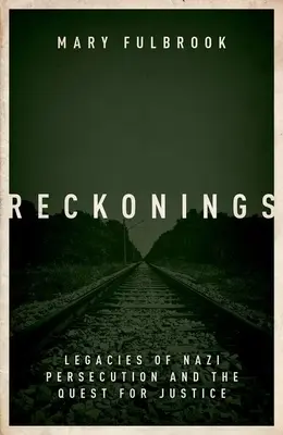 Reckonings: Moșteniri ale persecuției naziste - Reckonings: Legacies of Nazi Persecution