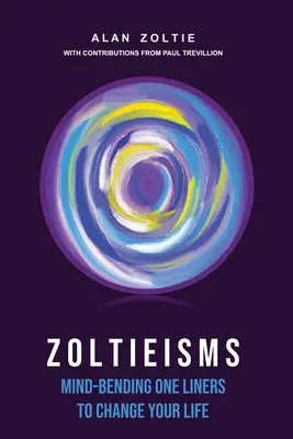 Zoltieisme - Zoltieisms