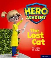 Academia Eroilor: Oxford Level 1, Lilac Book Band: Pisica pierdută - Hero Academy: Oxford Level 1, Lilac Book Band: The Lost Cat