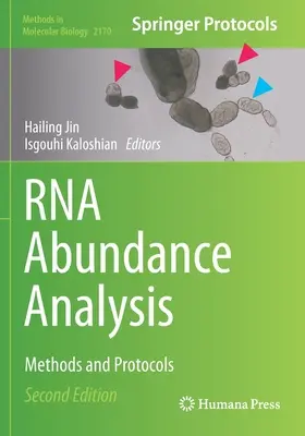 Analiza abundenței ARN: Metode și protocoale - RNA Abundance Analysis: Methods and Protocols