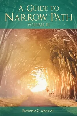 Un ghid pentru calea îngustă (volumul III) - A Guide to Narrow Path (Volume III)