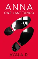 Anna - Un ultim tango - Anna - One Last Tango
