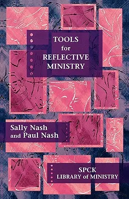 Instrumente pentru o slujire reflexivă - Tools for Reflective Ministry