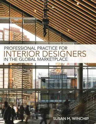 Practică profesională pentru designul de interior pe piața globală (Professional Practice for Interior Design in the Global Marketplace) - Professional Practice for Interior Design in the Global Marketplace