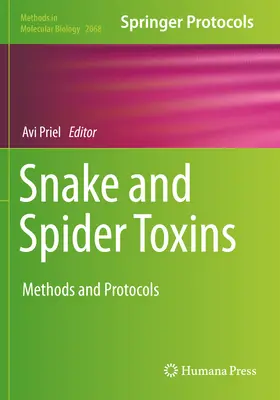 Toxine de șarpe și păianjen: Metode și protocoale - Snake and Spider Toxins: Methods and Protocols