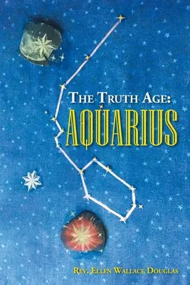 Vârsta Adevărului: Vărsător - The Truth Age: Aquarius