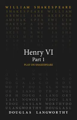 Henric al VI-lea, partea 1 - Henry VI, Part 1