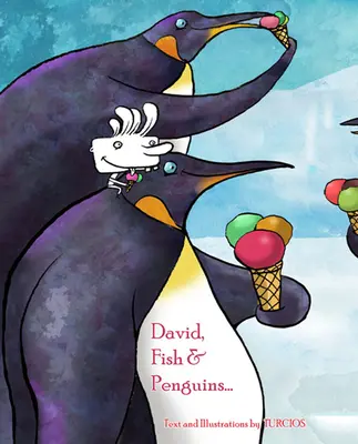 David, pești și pinguini... - David, Fish & Penguins...