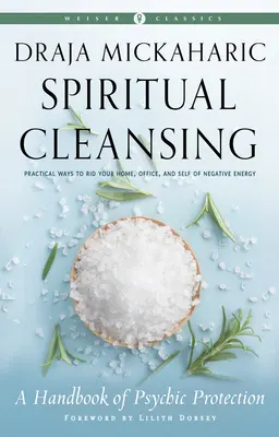 Curățarea spirituală: Un manual de protecție psihică - Spiritual Cleansing: A Handbook of Psychic Protection