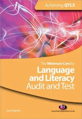 Nucleul minim pentru limbă și alfabetizare: Audit și testare - The Minimum Core for Language and Literacy: Audit and Test