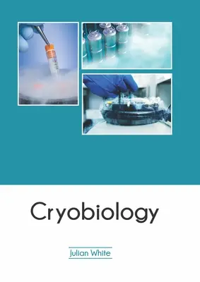 Criobiologie - Cryobiology