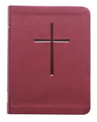 The Book of Common Prayer: Și Administrarea Sacramentelor și Alte Ritualuri și Ceremonii ale Bisericii - The Book of Common Prayer: And Administration of the Sacraments and Other Rites and Ceremonies of the Church