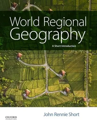 Geografia regională mondială: O scurtă introducere - World Regional Geography: A Short Introduction