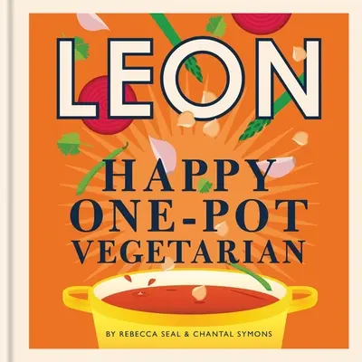 Happy Leons: Leon Vegetarian fericit la o singură oală - Happy Leons: Leon Happy One-pot Vegetarian
