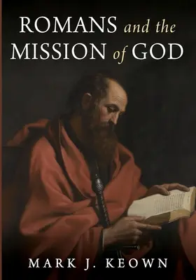 Romani și misiunea lui Dumnezeu - Romans and the Mission of God