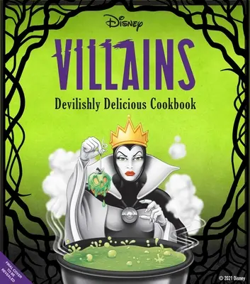 Disney Villains: Cartea de bucate Devilishly Delicious - Disney Villains: Devilishly Delicious Cookbook