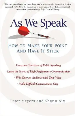 Așa cum vorbim: Cum să-ți expui punctul de vedere și să te ții de el - As We Speak: How to Make Your Point and Have It Stick