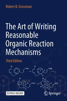 Arta de a scrie mecanisme de reacție organică rezonabile - The Art of Writing Reasonable Organic Reaction Mechanisms