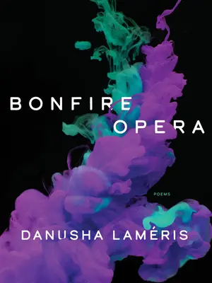 Opera Bonfire: Poezii - Bonfire Opera: Poems